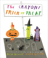 The Crayons Trick or Treat by Drew Daywalt *Released 09.06.2022
