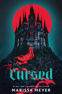 Cursed (Gilded Duology #2) by Marissa Meyer *Released 11.08.2022