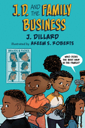 J.D. and the Family Business (J.D. the Kid Barber) by J Dillard *Released 08.03.2021