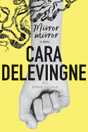 Mirror, Mirror by Cara Delevingne *Released 10.10.2017