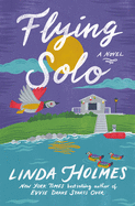 Flying Solo by Linda Holmes *Released on 06.14.2022