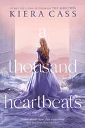 A Thousand Heartbeats by Kiera Cass *Released 11.29.2022
