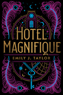 Hotel Magnifique by Emily Taylor *Released on 04.05.2022