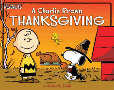A CHARLIE BROWN THANKSGIVING (PEANUTS) by Charles M. Schulz