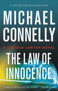 The Law of Innocence ( Lincoln Lawyer Novel #6 ) by Michael Connelly