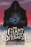 The Giant Smugglers (New Hardcover)