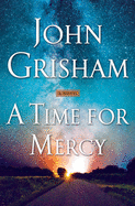 A Time for Mercy ( Jake Brigance #3 ) by John Grisham