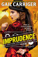 Imprudence ( Custard Protocol #2 ) (New Hardcover)