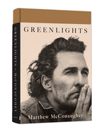 Greenlights by Matthew McConaughey *Released 10.20.2020