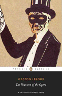 The Phantom of the Opera ( Penguin Classics ) Paperback