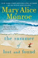 The Summer of Lost and Found ( Beach House ) by Mary Alice Monroe