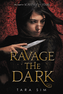 Ravage the Dark ( Scavenge the Stars, 2 ) by Tara Sims *Released 3.9.2021 *Hardback