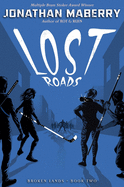 Lost Roads, Volume 2 ( Broken Lands #2 )
