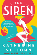 The Siren by Katherine St. John *Released 5.4.2021