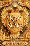 King of Scars ( King of Scars Duology #1 ) by Leigh Bardugo