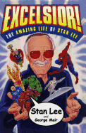EXCELSIOR! by Stan Lee