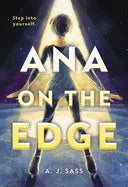 Ana on the Edge by AJ Sass
