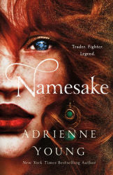 Namesake by Adrienne Young (Book #2) Hardcover