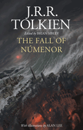 The Fall of Númenor: And Other Tales from the Second Age of Middle-Earth by JRR Tolkien *Released 11.15.2022