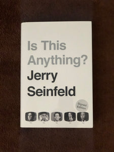 Signed Edition Is This Anything by Jerry Seinfeld