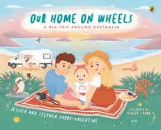 Our Home on Wheels by Stephen and Jess Parry-Valentine *Released 3/1/2023