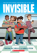 Invisible: A Graphic Novel by Christian Gonzalez *Released 08.02.2022
