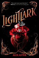 Lightlark (Book 1) (Lightlark) by Alex Aster *Relased 08.23.2022