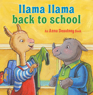 Llama Llama Back to School (Llama Llama) by Anna Dewdney *Released 05.31.2022