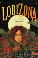 Lobizona (Wolves of No World #1) by Romina Garber *Released 08.17.2021