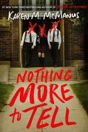 Nothing More to Tell by Karen M McManus *Released