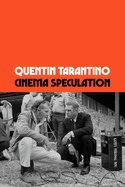 Cinema Speculation by Quentin Tarantino *Released 11.01.2022