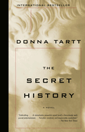 The Secret History (Vintage Contemporaries) by Donna Tartt *Released 04.13.2004