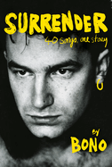 Surrender: 40 Songs, One Story by Bono *Released 11.01.2022