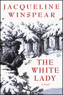 The White Lady by Jacqueline Winspear *Released 03.21.23