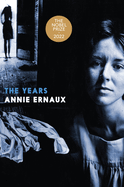 The Years by Annie Ernaux *Released 11.21.2017