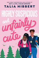 Highly Suspicious and Unfairly Cute by Talia Hibbert *Released 01.03.2023