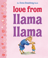 Love from Llama Llama (Llama Llama) by Anna Dewdney *Released 12.27.22