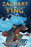 Zachary Ying and the Dragon Emperor (Zachary Ying) by Xiran Jat Zhao *Released on 05.10.2022